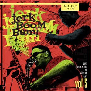 V.A. - Jerk Boom Bam : Vol 5